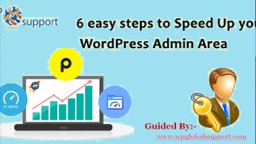 6 easy steps to Speed Up your WordPress Admin Area
