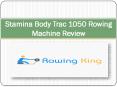 Stamina Body Trac 1050 Rowing Machine Review PowerPoint PPT Presentation