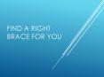 Find A Right Brace For You PowerPoint PPT Presentation