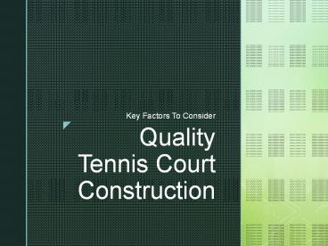 Quality Tennis Court Construction