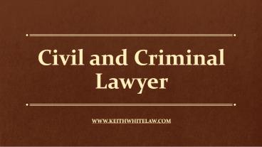 Civil and Criminal Lawyer