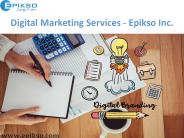 Digital Marketing Services - Epikso Inc.