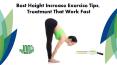 Best Height Increase Exercise Tips, Treatment that Work Fast PowerPoint PPT Presentation