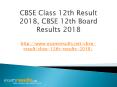 CBSE 12th Result 2018, CBSE Class 12 Result 2018 PowerPoint PPT Presentation
