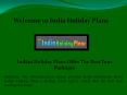 Tour Operators in India, Luxury Holidays in India - indiaholidayplans PowerPoint PPT Presentation