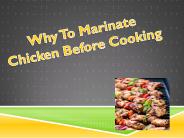Why To Marinate Chicken Before Cooking