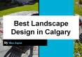 Best landscape designs for homeowners in Calgary PowerPoint PPT Presentation