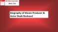 Biography of Movie Producer & Actor Shaik Basheed PowerPoint PPT Presentation