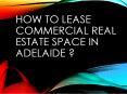 Some Important tips to lease commercial space in Adelaide.