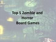 Top 5 Zombie and Horror Board Games
