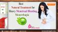 Best Natural Treatment for Heavy Menstrual Bleeding, Menorrhagia PowerPoint PPT Presentation
