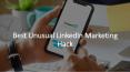Best unusual linked in marketing hack PowerPoint PPT Presentation