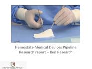 Hemostats-Medical Devices Pipeline Research report – Ken Research