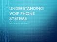 Understanding VoIP Phone Systems PowerPoint PPT Presentation