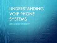 Understanding VoIP Phone Systems