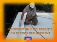 IMPORTANT AND THE BENEFITS of FLAT ROOF REPLACEMENT PowerPoint PPT Presentation
