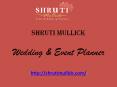 Shruti Mullick - Wedding and Event Planner in Lucknow PowerPoint PPT Presentation