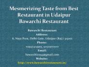 Mesmerizing Taste from Best Restaurant in Udaipur Bawarchi Restaurant