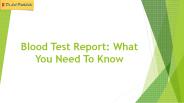 Blood Test Report: What You Need To Know