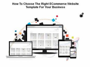 Choose The Right ECommerce Website Template For Your Business