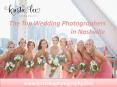The Top Wedding Photographers in Nashville - Krista Lee Photography PowerPoint PPT Presentation