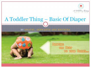 A Toddler Thing | Basic Of Cloth Diaper