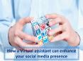 How a Virtual assistant can enhance your social media presence. (1) PowerPoint PPT Presentation
