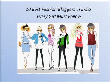 Best Indian Fashion Bloggers You Should Know