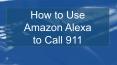 How To Call 911 with Amazon Alexa PowerPoint PPT Presentation
