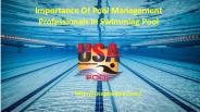 Importance Of Pool Management Professionals