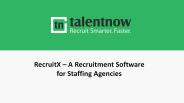 RecruitX – A Recruitment Software for Staffing Agencies