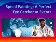 Speed Painting: A Perfect Eye Catcher at Events (1)