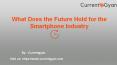 What Does the Future Hold for the Smartphone Industry PowerPoint PPT Presentation