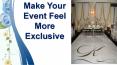 Make Your  Event Feel    More Exclusive PowerPoint PPT Presentation