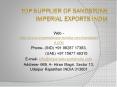Top Supplier of Sandstone Imperial Exports India PowerPoint PPT Presentation