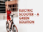 Electric Scooter - A Green Solution