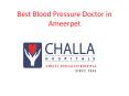 Best Blood Pressure Doctor in Ameerpet | Hypertension Treatment in Ameerpet PowerPoint PPT Presentation