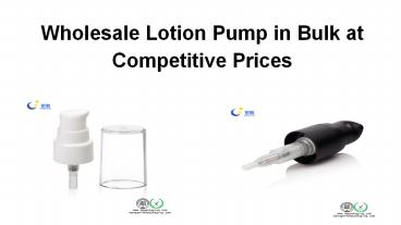 Wholesale Lotion Pump in Bulk at Competitive Prices