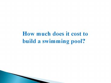 What Is The Cost Of Building A Swimming Pool?