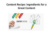 Content Recipe: Ingredients for a Great Content