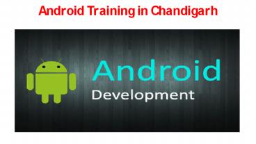 Android Training in Chandigarh (7)