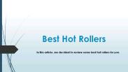 Best Hot Rollers