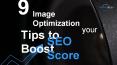 9 Image Optimization Tips to Boost your SEO Score (1) PowerPoint PPT Presentation
