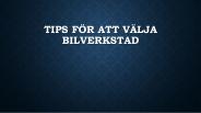 Tips för att välja bilverkstad
