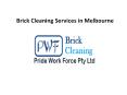 Brick Cleaning Services in Melbourne | Brick Cleaning Company in Melbourne PowerPoint PPT Presentation