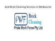 Acid Brick Cleaning Services in Melbourne | Brick Cleaning Cost Melbourne