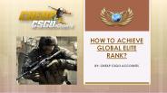 How to Attain the Global Elite Rank?