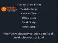 Break Clone - Break Script | Vimeo Script | Youtube Clone Script | Youtube Clone | Youtube Script PowerPoint PPT Presentation