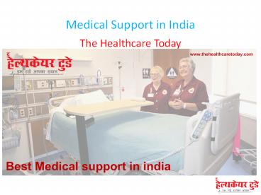Medical Support in India