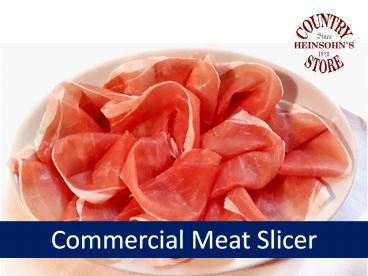 Commercial Meat Slicer Machine | Best Deals